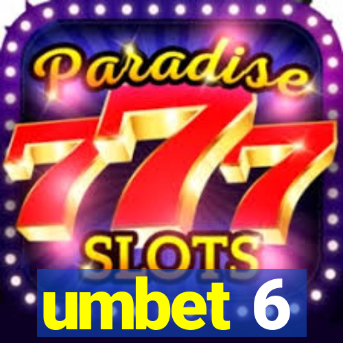 umbet 6